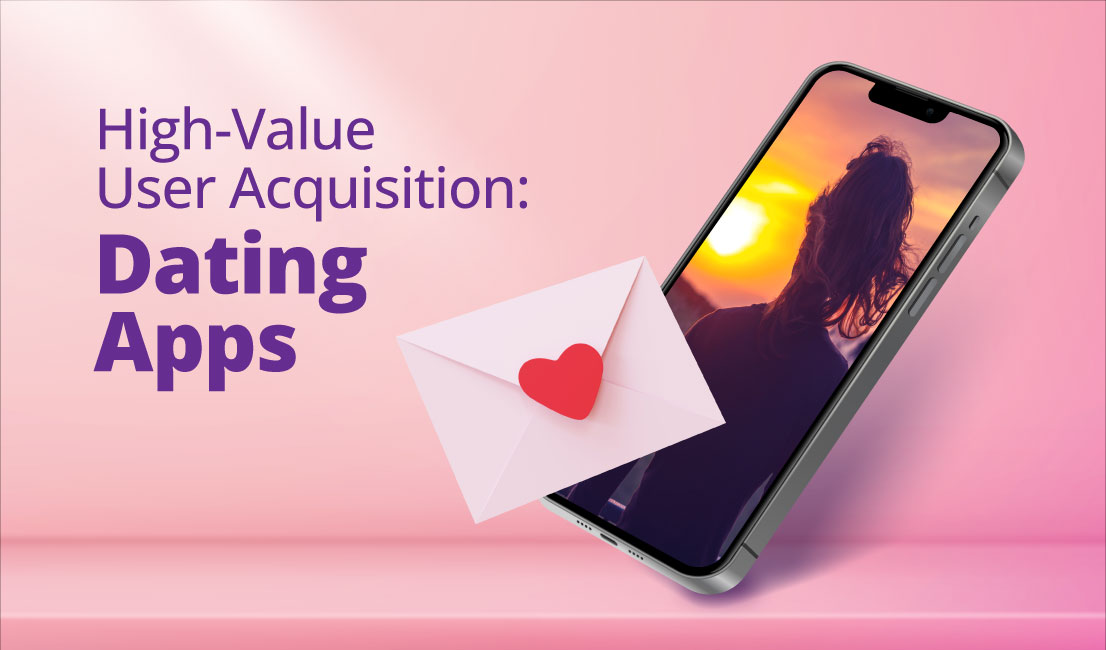 Dating App User Acquisition Blog Header Image